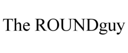 THE ROUNDGUY trademark