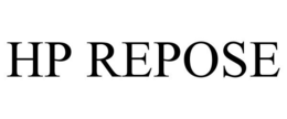 HP REPOSE trademark
