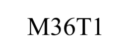 M36T1 trademark