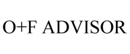 O+F ADVISOR trademark