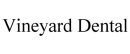 VINEYARD DENTAL trademark