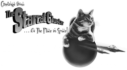 GREETINGS FROM THE STARCAT CLUSTER ... IT'S THE PLACE IN SPACE! trademark