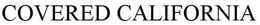 COVERED CALIFORNIA trademark