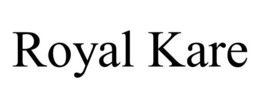 ROYAL KARE trademark