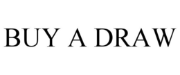 BUY A DRAW trademark