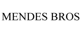 MENDES BROS trademark