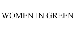 WOMEN IN GREEN trademark