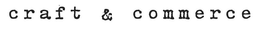 CRAFT & COMMERCE trademark