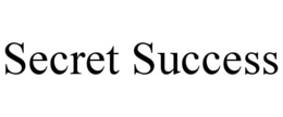 SECRET SUCCESS trademark