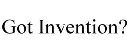 GOT INVENTION? trademark