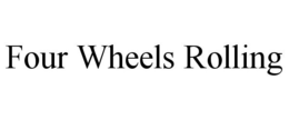 FOUR WHEELS ROLLING trademark