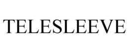 TELESLEEVE trademark
