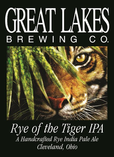 GREAT LAKES BREWING CO. RYE OF THE TIGER IPA A HANDCRAFTED RYE INDIA PALE ALE CLEVELAND, OHIO trademark