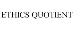 ETHICS QUOTIENT trademark