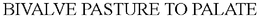 BIVALVE PASTURE TO PALATE trademark