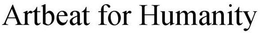 ARTBEAT FOR HUMANITY trademark