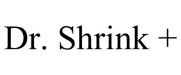 DR. SHRINK + trademark