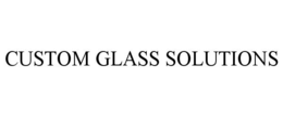 CUSTOM GLASS SOLUTIONS trademark
