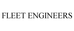 FLEET ENGINEERS trademark