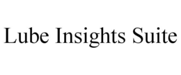 LUBE INSIGHTS SUITE trademark