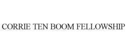 CORRIE TEN BOOM FELLOWSHIP trademark