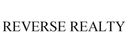 REVERSE REALTY trademark