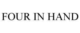 FOUR IN HAND trademark