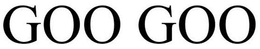 GOO GOO trademark