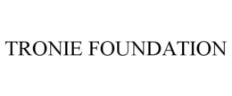 TRONIE FOUNDATION trademark