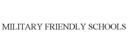 MILITARY FRIENDLY SCHOOLS trademark