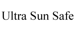 ULTRA SUN SAFE trademark