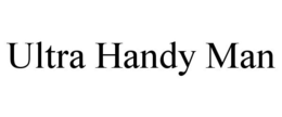 ULTRA HANDY MAN trademark