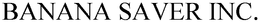 BANANA SAVER INC. trademark