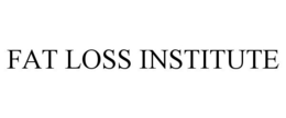 FAT LOSS INSTITUTE trademark