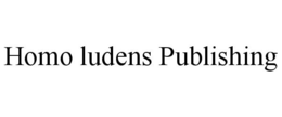 HOMO LUDENS PUBLISHING trademark