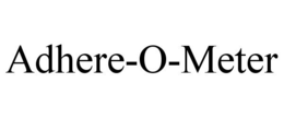 ADHERE-O-METER trademark