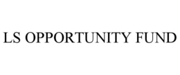 LS OPPORTUNITY FUND trademark