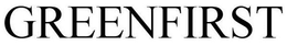 GREENFIRST trademark