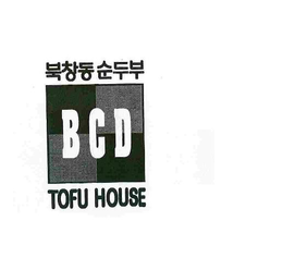 BCD TOFU HOUSE trademark