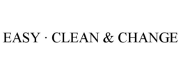 EASY · CLEAN & CHANGE trademark