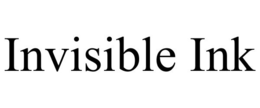 INVISIBLE INK trademark
