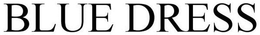 BLUE DRESS trademark