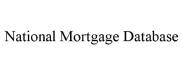 NATIONAL MORTGAGE DATABASE trademark