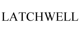 LATCHWELL trademark