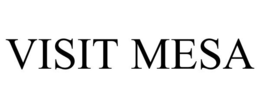 VISIT MESA trademark