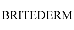 BRITEDERM trademark