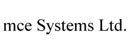 MCE SYSTEMS LTD. trademark