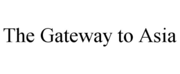 THE GATEWAY TO ASIA trademark