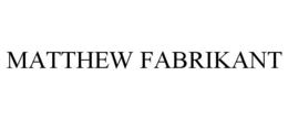 MATTHEW FABRIKANT trademark