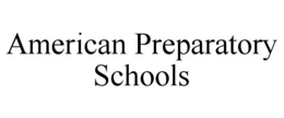 AMERICAN PREPARATORY SCHOOLS trademark